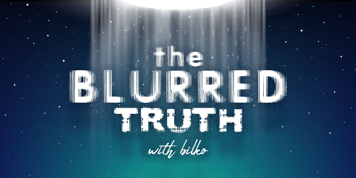 The Blurred Truth